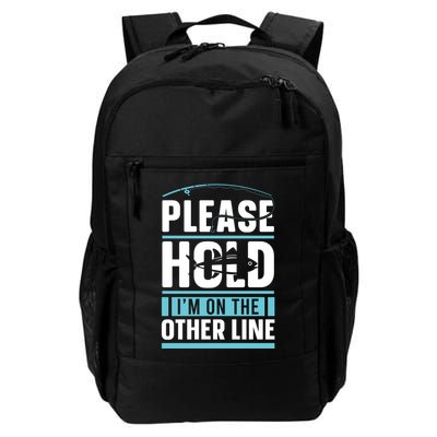Please Hold I'm On The Other Line Fishing Funny Backpack