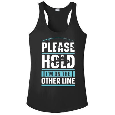 Please Hold I'm On The Other Line Fishing Funny Ladies PosiCharge Competitor Racerback Tank