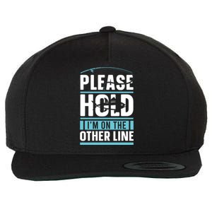 Please Hold I'm On The Other Line Fishing Funny Wool Snapback Cap