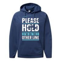 Please Hold I'm On The Other Line Fishing Funny Performance Fleece Hoodie