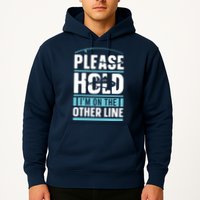 Please Hold I'm On The Other Line Fishing Funny Hoodie