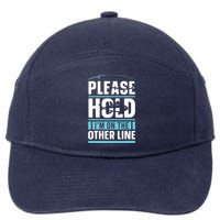 Please Hold I'm On The Other Line Fishing Funny 7-Panel Snapback Hat