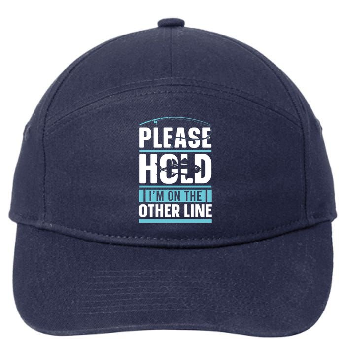 Please Hold I'm On The Other Line Fishing Funny 7-Panel Snapback Hat