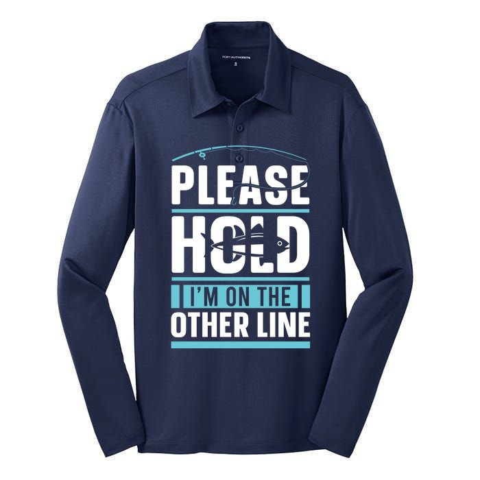 Please Hold I'm On The Other Line Fishing Funny Silk Touch Performance Long Sleeve Polo