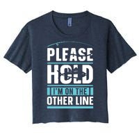 Please Hold I'm On The Other Line Fishing Funny Women's Crop Top Tee