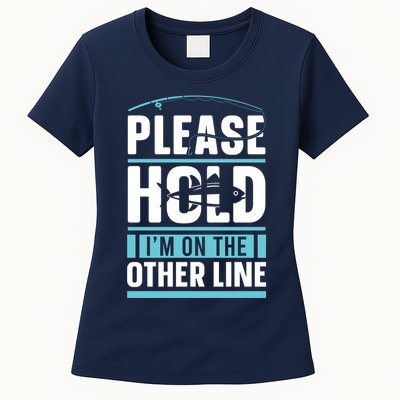 Please Hold I'm On The Other Line Fishing Funny Womens T-Shirt
