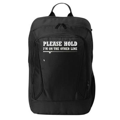 Please Hold I'm On The Other Line Funny City Backpack