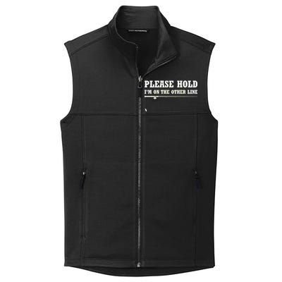 Please Hold I'm On The Other Line Funny Collective Smooth Fleece Vest