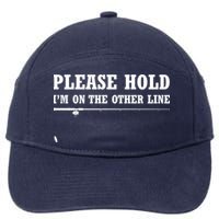 Please Hold I'm On The Other Line Funny 7-Panel Snapback Hat