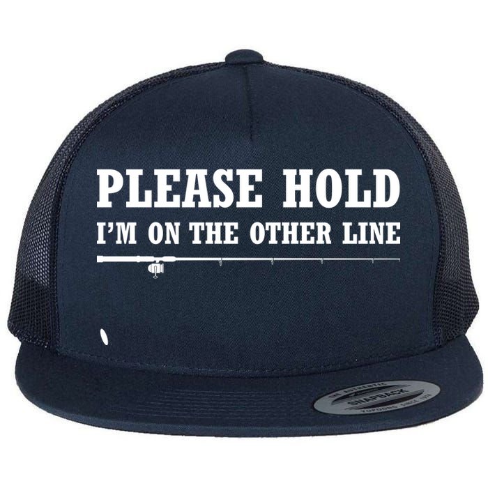 Please Hold I'm On The Other Line Funny Flat Bill Trucker Hat