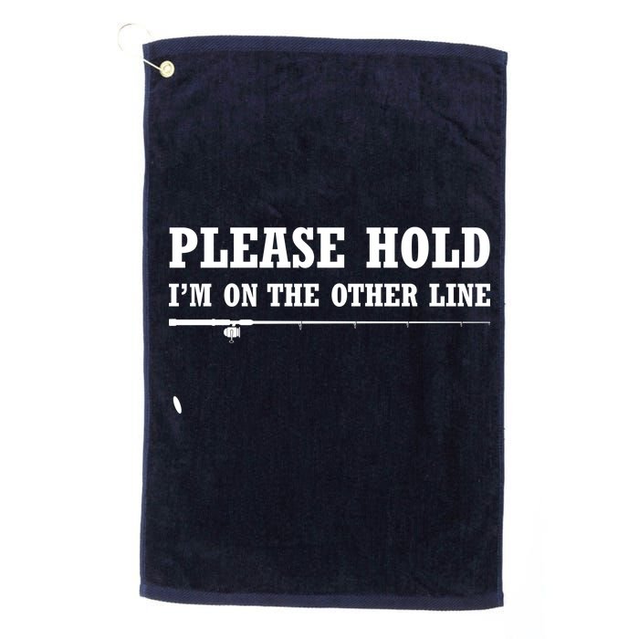 Please Hold I'm On The Other Line Funny Platinum Collection Golf Towel