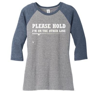 Please Hold I'm On The Other Line Funny Women's Tri-Blend 3/4-Sleeve Raglan Shirt