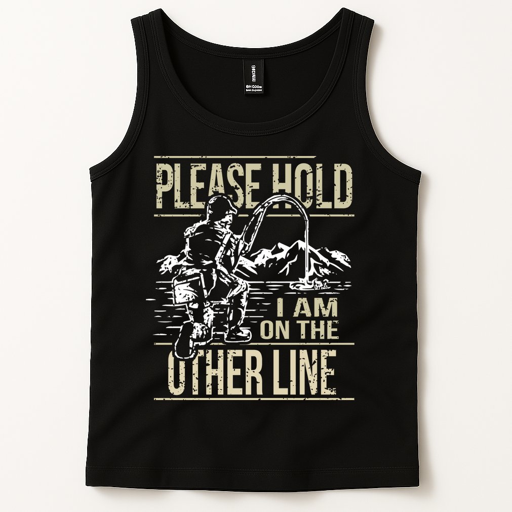 Please Hold I'm On The Other Line Vintage Funny Fishing Tank Top