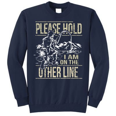 Please Hold I'm On The Other Line Vintage Funny Fishing Tall Sweatshirt