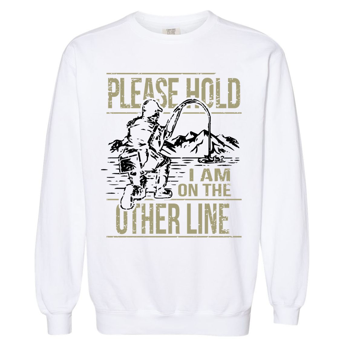 Please Hold I'm On The Other Line Vintage Funny Fishing Garment-Dyed Sweatshirt