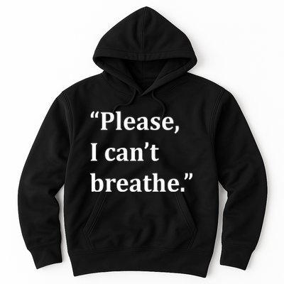 Please I Can't Breathe Floyd Protest Hoodie