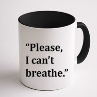 Please I Can't Breathe Floyd Protest Mug