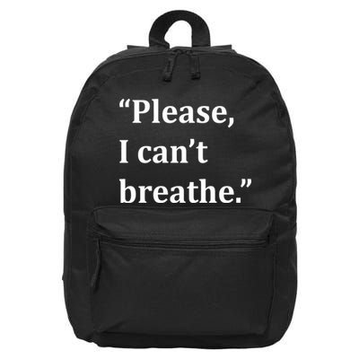 Please I Can't Breathe Floyd Protest 16 in Basic Backpack