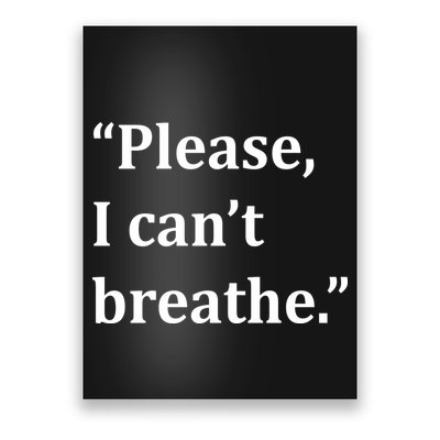 Please I Can't Breathe Floyd Protest Poster
