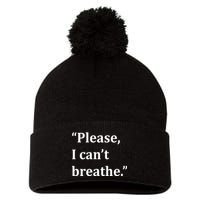 Please I Can't Breathe Floyd Protest Pom Pom 12in Knit Beanie
