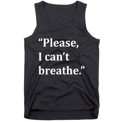 Please I Can't Breathe Floyd Protest Tank Top