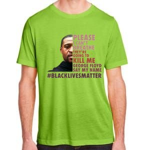 Please I Can't Breathe Geoge Floyd #BLM Adult ChromaSoft Performance T-Shirt