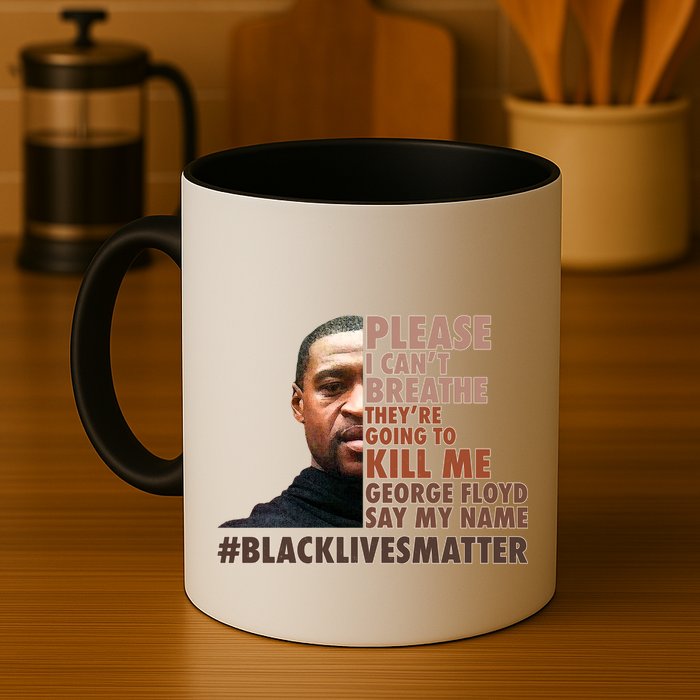 Please I Can't Breathe Geoge Floyd #BLM Mug