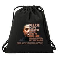 Please I Can't Breathe Geoge Floyd #BLM Drawstring Bag