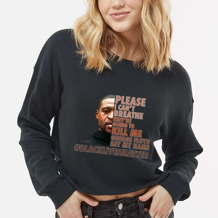 Please I Can't Breathe Geoge Floyd #BLM Cropped Pullover Crew