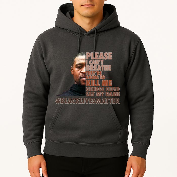 Please I Can't Breathe Geoge Floyd #BLM Hoodie