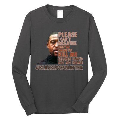 Please I Can't Breathe Geoge Floyd #BLM Long Sleeve Shirt