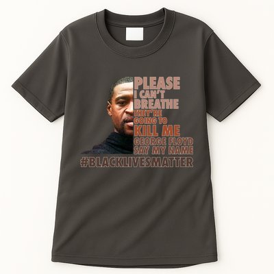 Please I Can't Breathe Geoge Floyd #BLM Tall T-Shirt