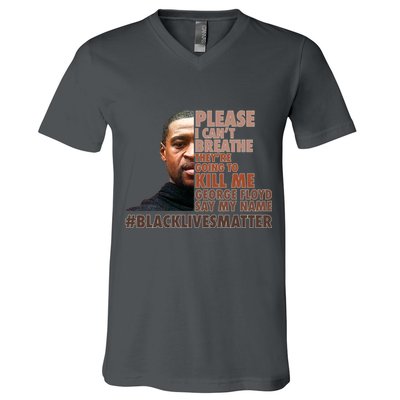 Please I Can't Breathe Geoge Floyd #BLM V-Neck T-Shirt