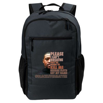 Please I Can't Breathe Geoge Floyd #BLM Daily Commute Backpack