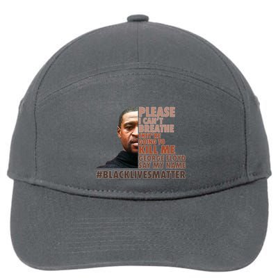 Please I Can't Breathe Geoge Floyd #BLM 7-Panel Snapback Hat