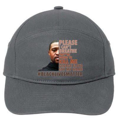 Please I Can't Breathe Geoge Floyd #BLM 7-Panel Snapback Hat