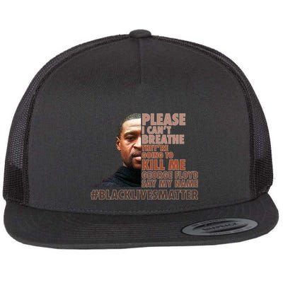 Please I Can't Breathe Geoge Floyd #BLM Flatbill Hat