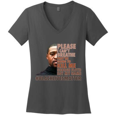 Please I Can't Breathe Geoge Floyd #BLM Women's V-Neck T-Shirt