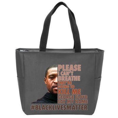 Please I Can't Breathe Geoge Floyd #BLM Zip Tote Bag