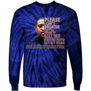 Please I Can't Breathe Geoge Floyd #BLM Tie-Dye Long Sleeve Shirt