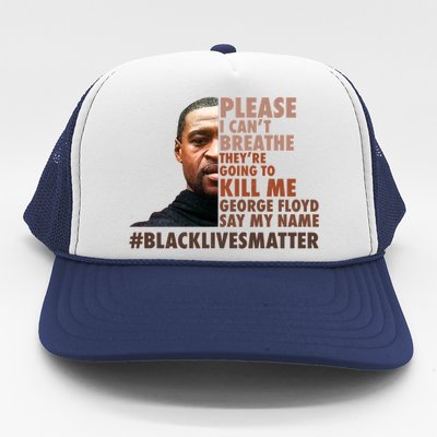 Please I Can't Breathe Geoge Floyd #BLM Trucker Hat