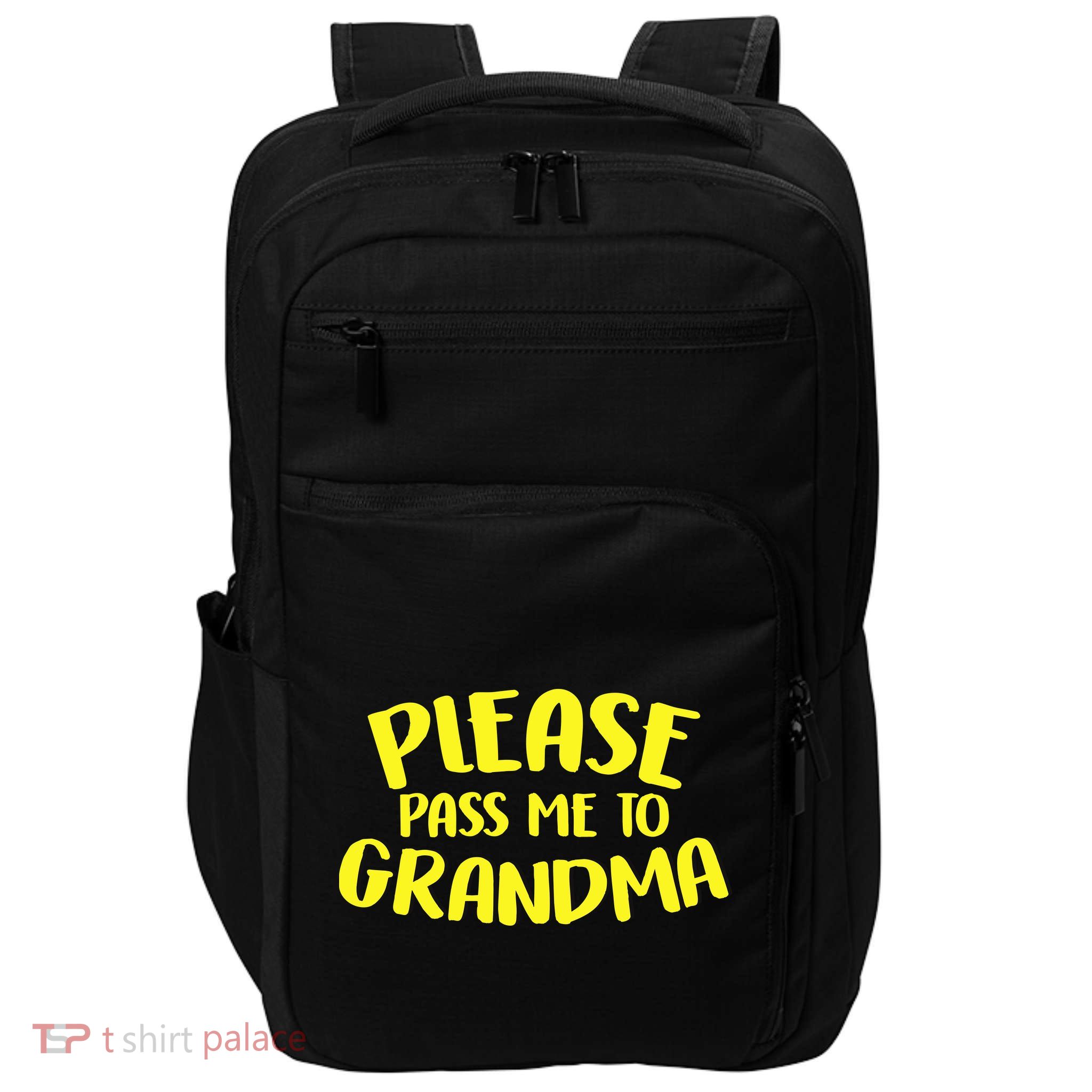 Please Pass Me To Grandma Impact Tech Backpack