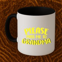 Please Pass Me To Grandma Mug
