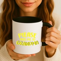 Please Pass Me To Grandma Mug