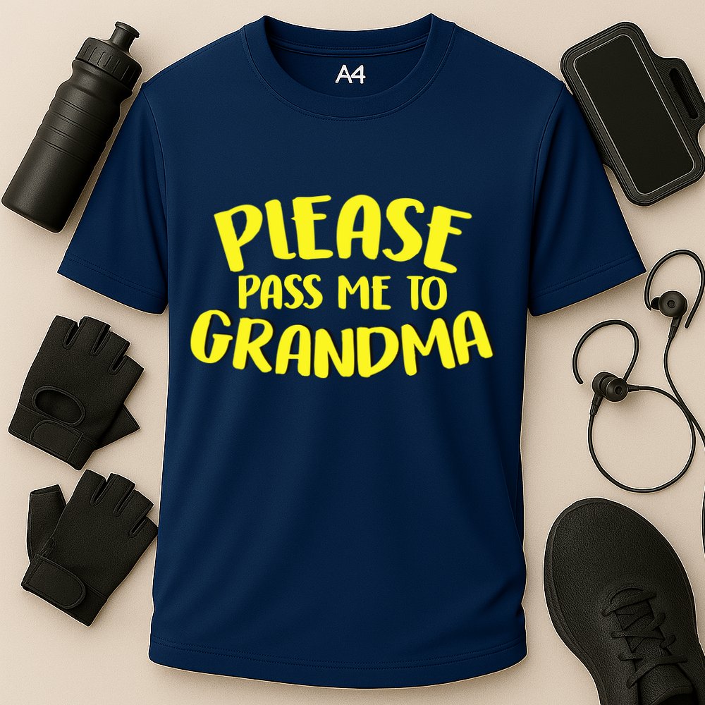 Please Pass Me To Grandma Performance Shirt