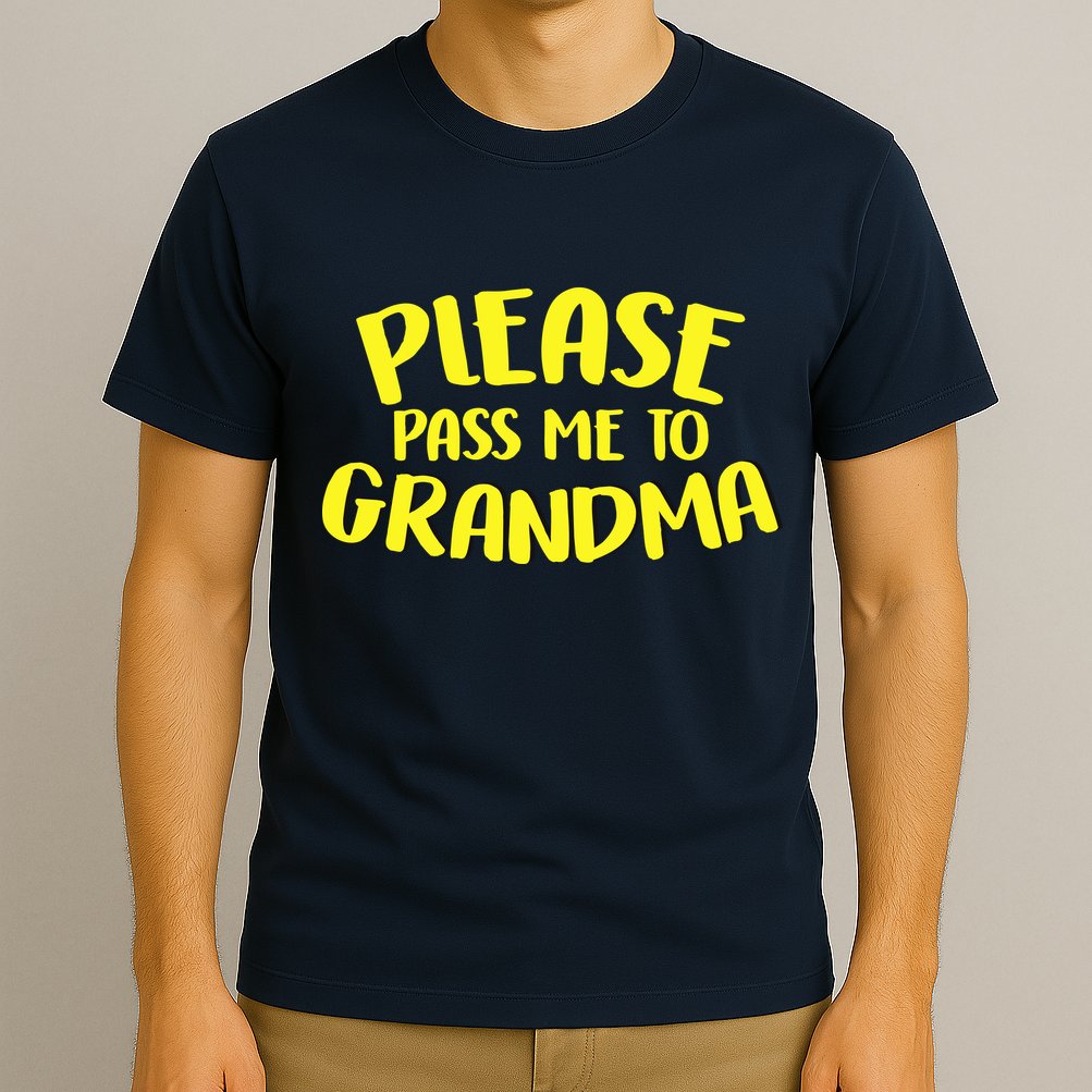 Please Pass Me To Grandma T-Shirt