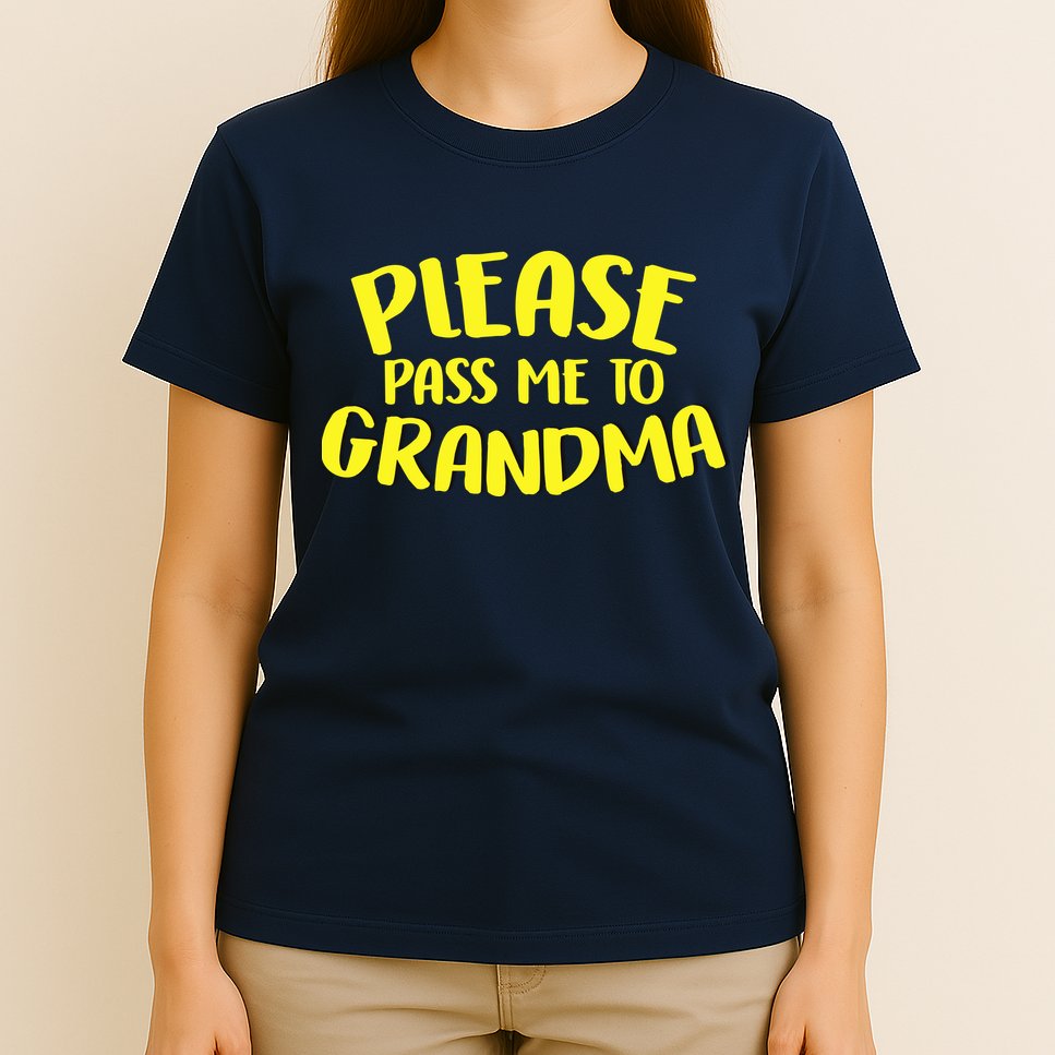 Please Pass Me To Grandma T-Shirt