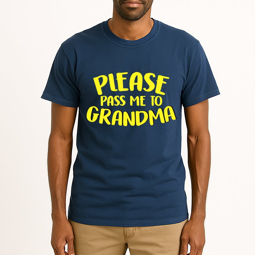 Please Pass Me To Grandma Tall T-Shirt