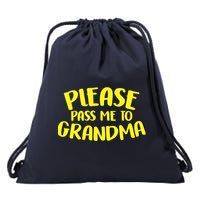 Please Pass Me To Grandma Drawstring Bag