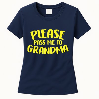 Please Pass Me To Grandma Womens T-Shirt